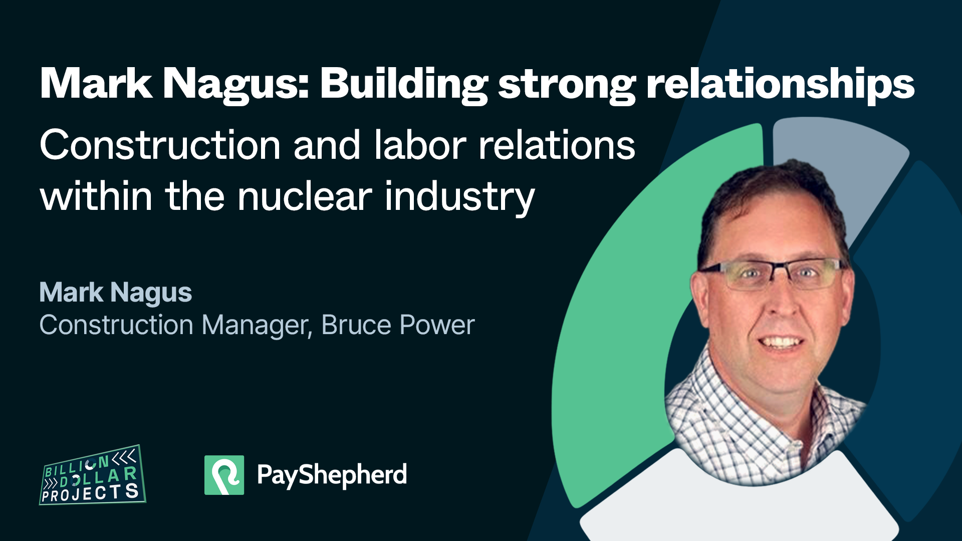 Mark Nagus: Construction and labor relations within the nuclear industry